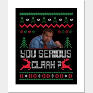 christmas vacation you serious clark ugly christmas sweater Posters and Art